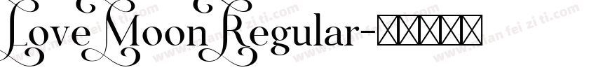 Love Moon Regular字体转换